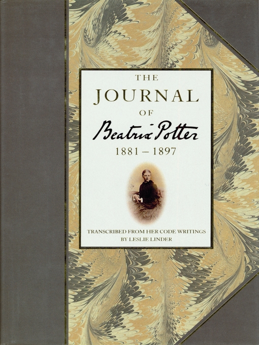 Title details for The Journal of Beatrix Potter from 1881 to 1897 by Beatrix Potter - Available